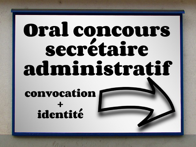 oral concours secrétaire administratif